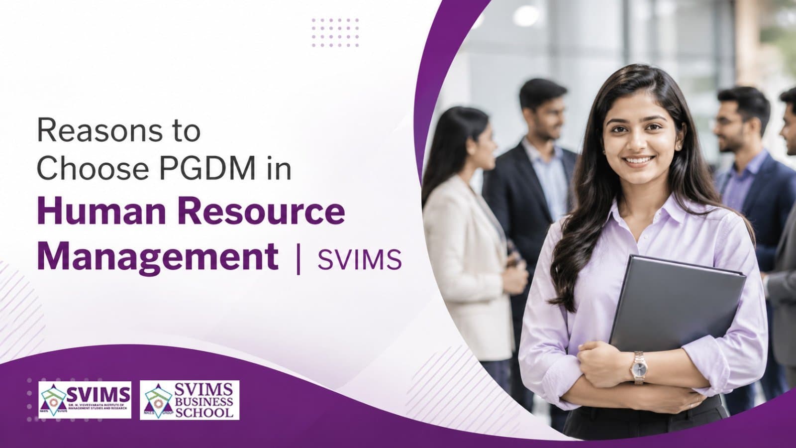 Photo shared by svims: Top Reasons to Choose a PGDM in Human Resource Management for a Future-Ready Career
The modern work