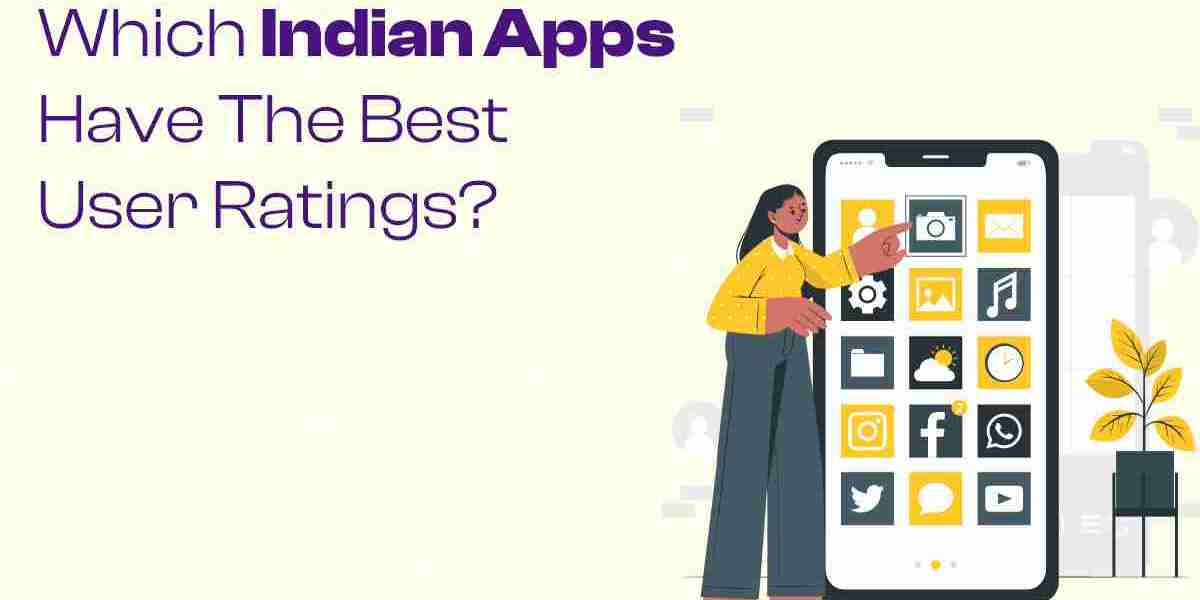 Which Indian Apps Have the Best User Ratings?
