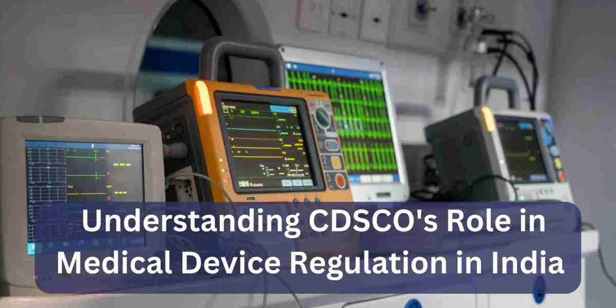 Understanding CDSCO's Role in Medical Device Regulation in India